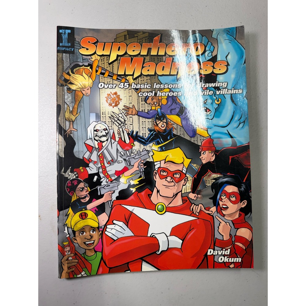 Superhero Madness Drawing Lessons Book David Okum Impact Books Art Guide